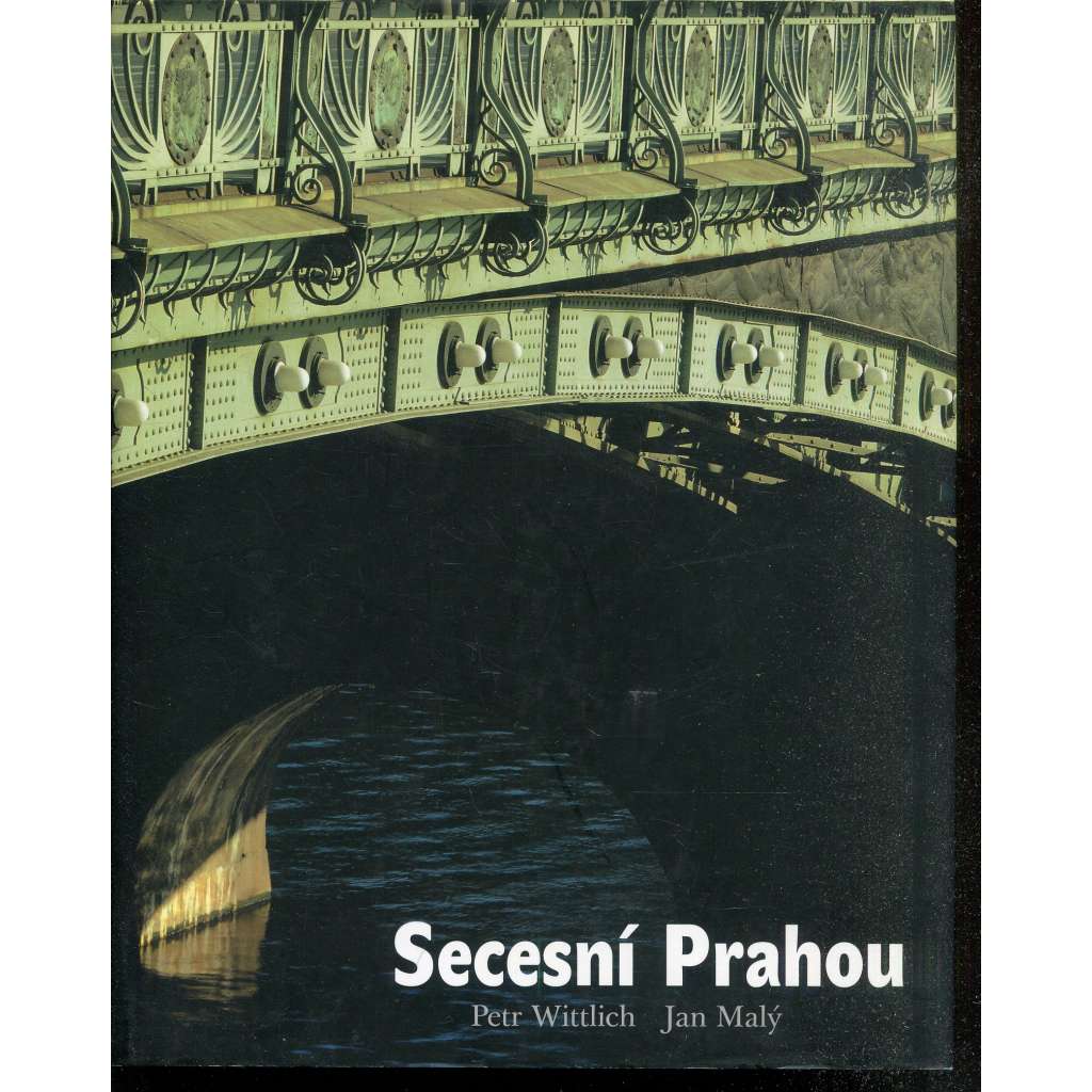 Secesní Prahou - podoby stylu (Praha) Secesní Prahou - podoby stylu (Praha)
