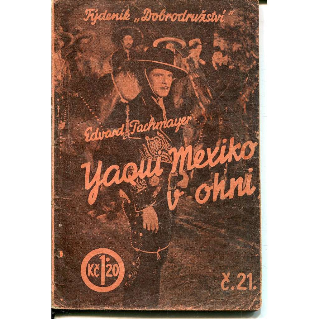 Yaqui Mexiko v ohni (týdeník Dobrodružství)