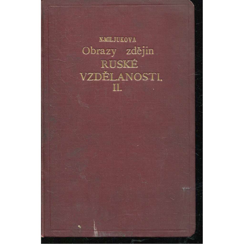 Obrazy z dějin ruské vzdělanost II. (Rusko)