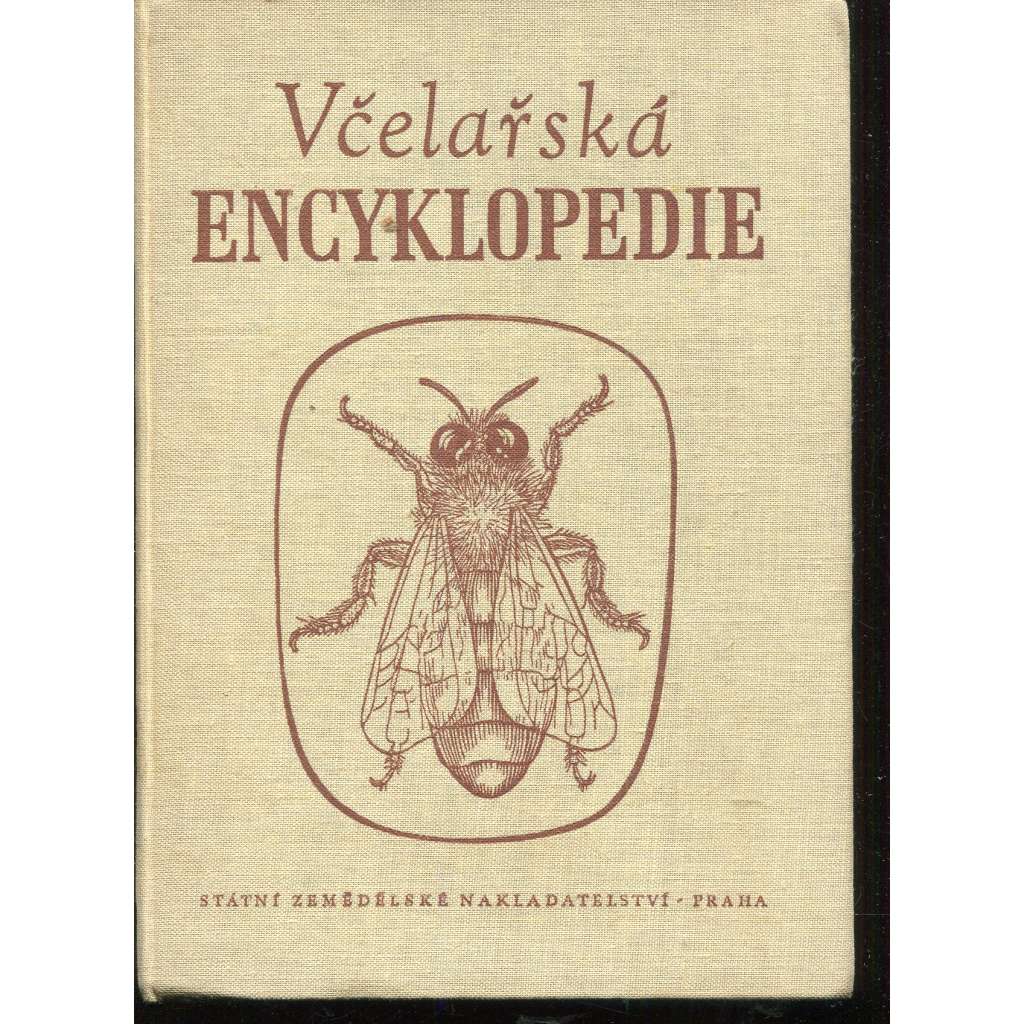 Včelařská encyklopedie [včely, včelařství, chov včel]