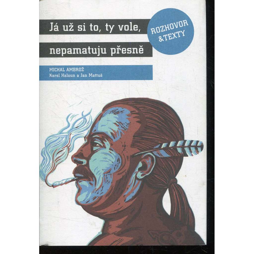 Já už si to, ty vole, nepamatuju přesně (Jasná páka) Já už si to, ty vole, nepamatuju přesně (Jasná páka)