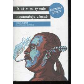 Já už si to, ty vole, nepamatuju přesně (Jasná páka)