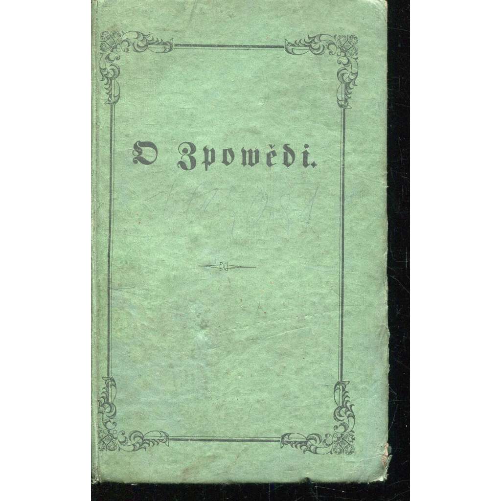 U zpovědi (1851) - zpověď, historie U zpovědi (1851) - zpověď, historie