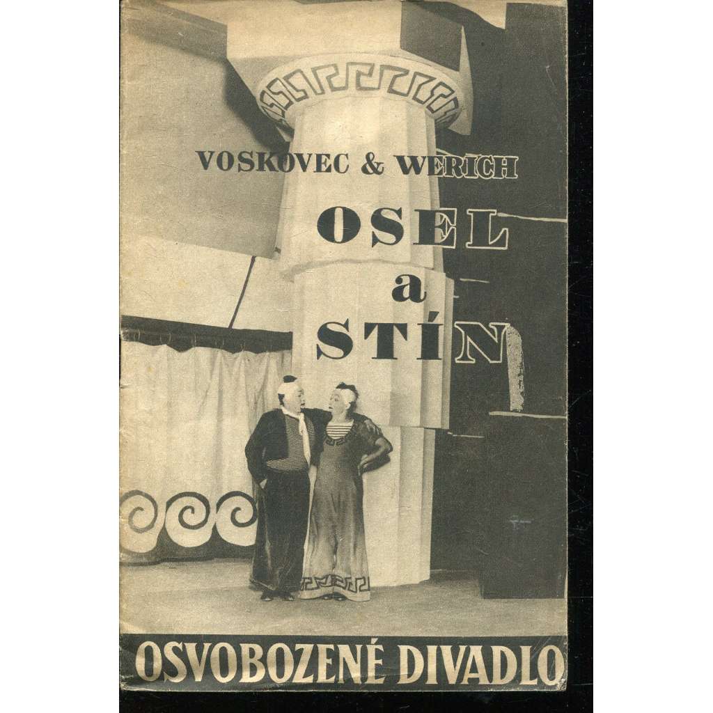 Osel a stín (Program - revue Osvobozeného divadla) - Osvobozené divadlo (Voskovec, Werich, Ježek) Osel a stín (Program - revue Osvobozeného divadla) - Osvobozené divadlo (Voskovec, Werich, Ježek)