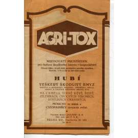 AGRI-TOX. Nejedovatý prostředek pro hubení škodlivého hmyzu v hospodářství (reklamní leták)