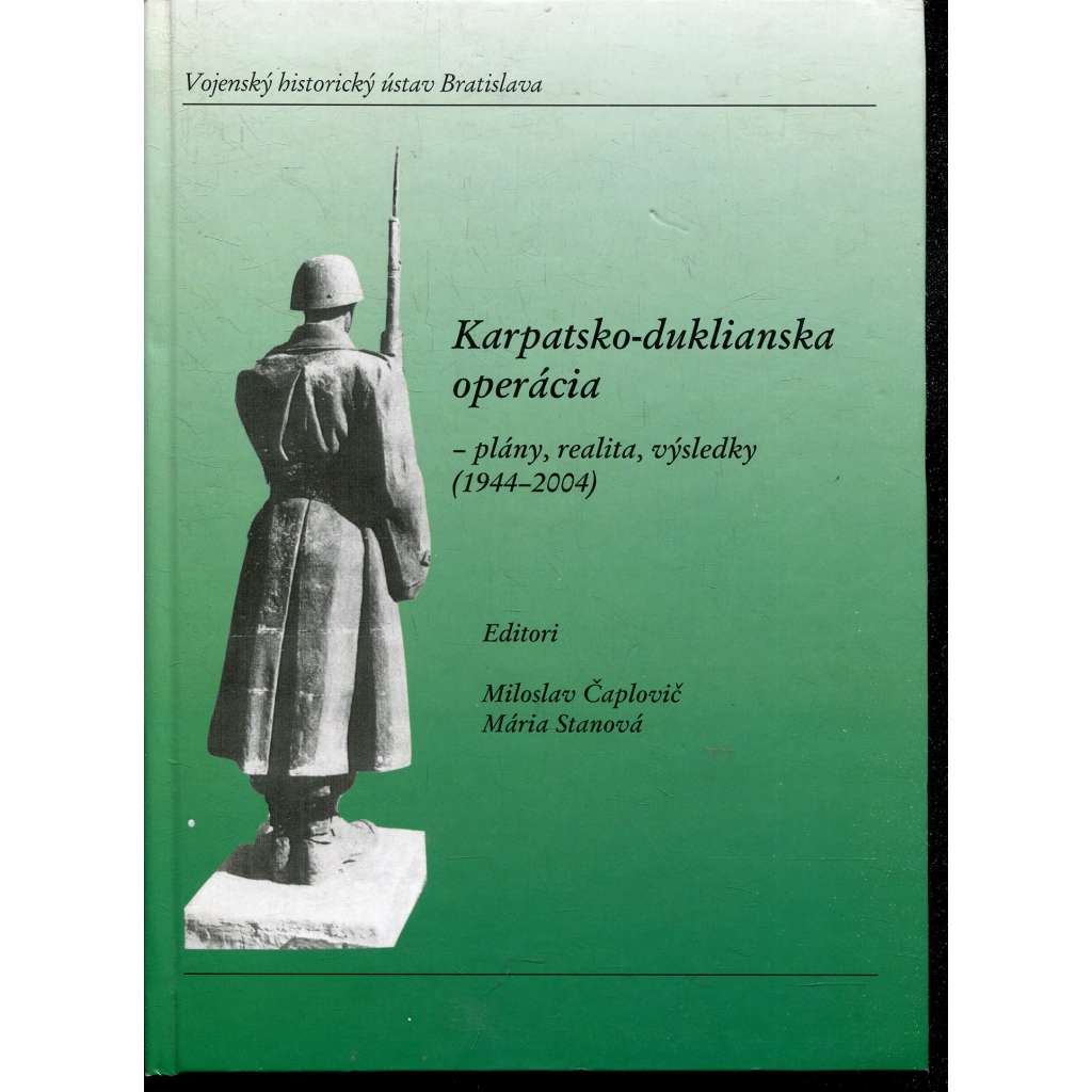 Karpatsko-duklianska operácia (Dukla) - text slovensky Karpatsko-duklianska operácia (Dukla) - text slovensky