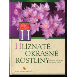 Hlíznaté okrasné rostliny Hlíznaté okrasné rostliny