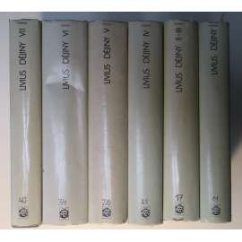 Dějiny Říma I-VII Livius - Antická knihovna - Komplet 7 dílů v 6 svazcích [Antický Řím, antika, starověk, dnešní Itálie]