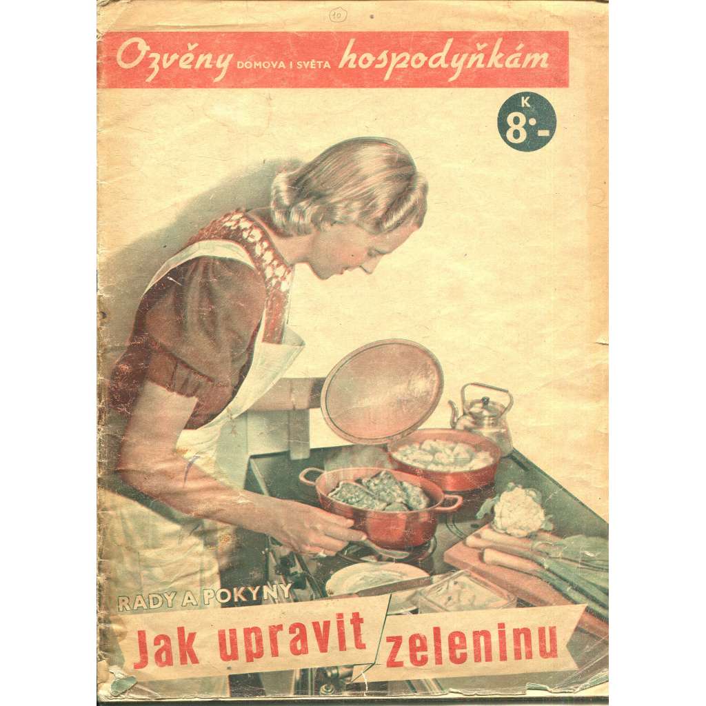 Ozvěny domova i světa hospodyňkám. Jak upravit zeleninu (Časopis, zelenina, kuchařka)