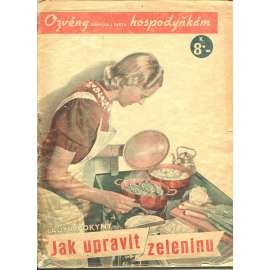 Ozvěny domova i světa hospodyňkám. Jak upravit zeleninu (Časopis, zelenina, kuchařka)