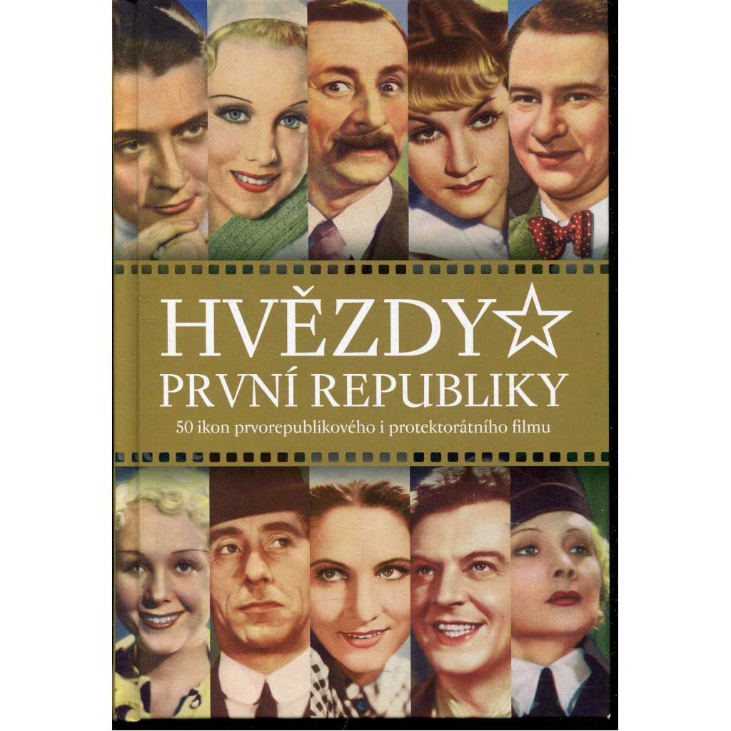 Hvězdy první republiky [film, filmoví herci a herečky meziválečného Československa]