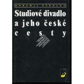 Studiové divadlo a jeho české cesty Studiové divadlo a jeho české cesty