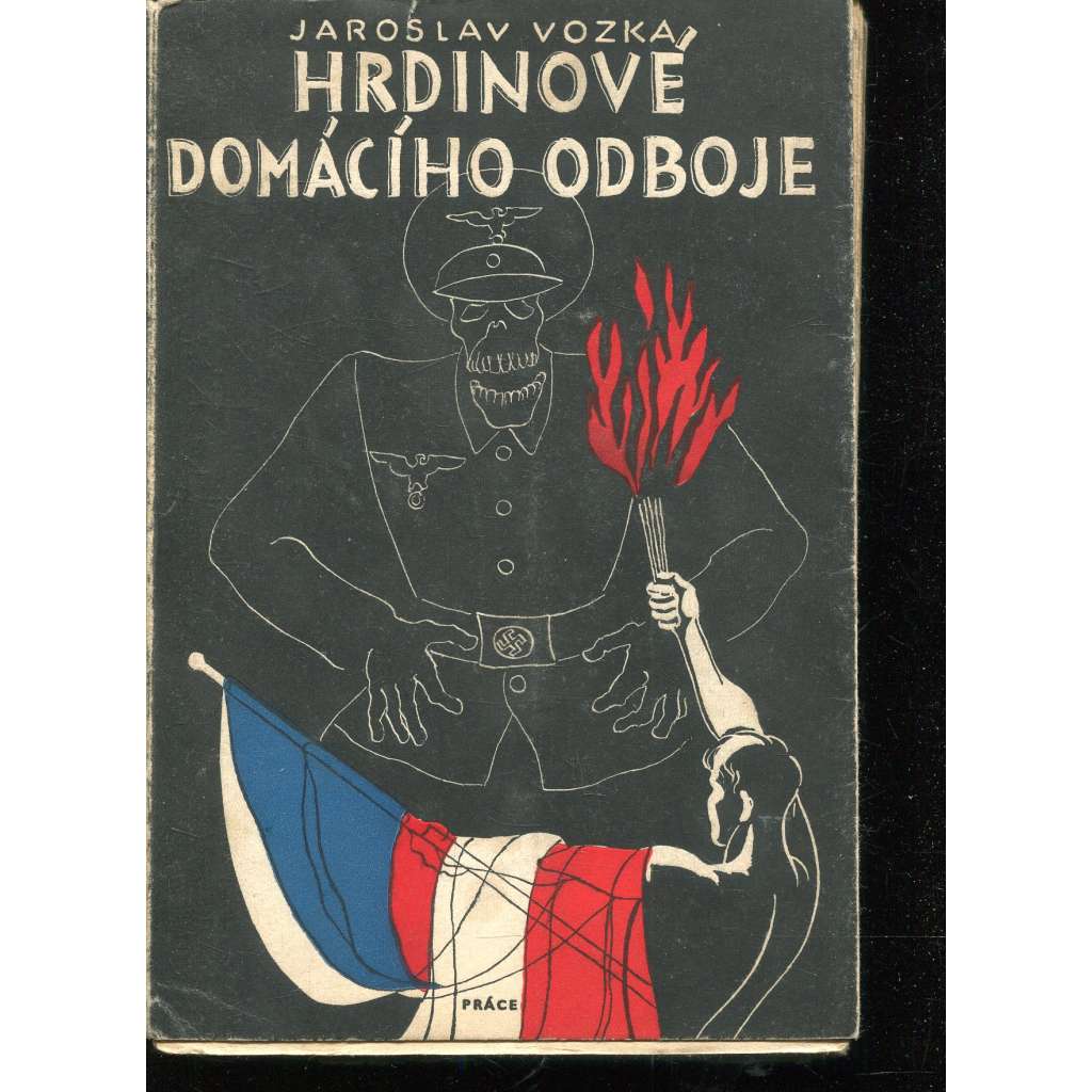 Hrdinové domácího odboje Hrdinové domácího odboje