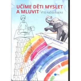 Učíme děti myslet a mluvit Učíme děti myslet a mluvit
