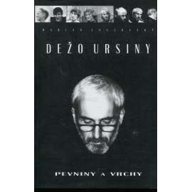 Dežo Ursíny: Pevniny a vrchy (text slovensky)