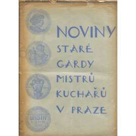 Noviny Staré Gardy mistrů kuchařů v Praze, číslo 3./1932 (kuchařství) - časopis