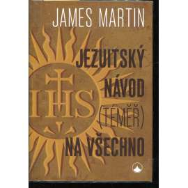Jezuitský návod (téměř) na všechno Jezuitský návod (téměř) na všechno