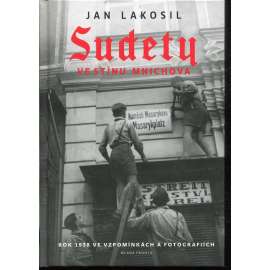 Sudety ve stínu Mnichova Sudety ve stínu Mnichova