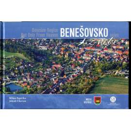 Benešovsko (nejen) z nebe (Benešov) Benešovsko (nejen) z nebe (Benešov)