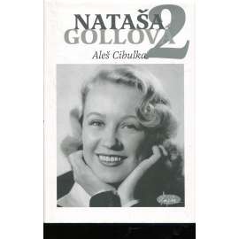 Nataša Gollová 2. Černobílé vzpomínání