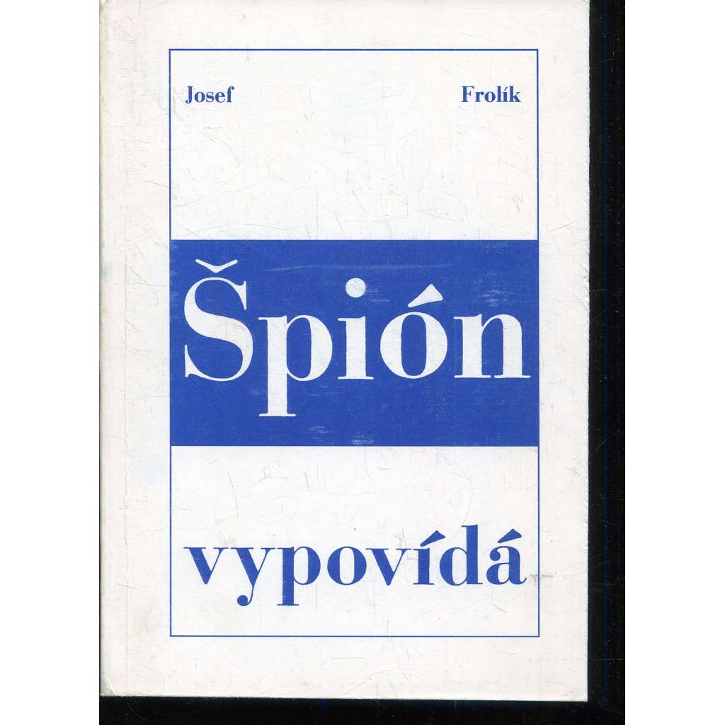 Špión vypovídá (Exil - Index Koln)
