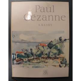 Paul Cézanne. Kresby (edice: Mistři světové kresby, sv. 9) (malířství, postimpresionismus, krajinomalba, studie)