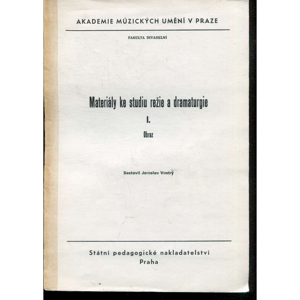Materiály ke studiu režie a dramaturgie I. Obraz Materiály ke studiu režie a dramaturgie I. Obraz