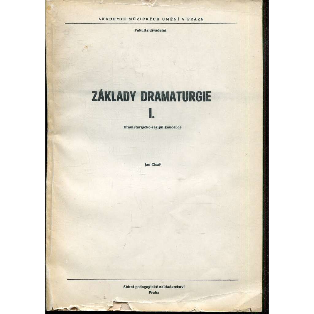 Základy dramaturgie I. Dramaturgicko-režijní koncepce (film) Základy dramaturgie I. Dramaturgicko-režijní koncepce (film)