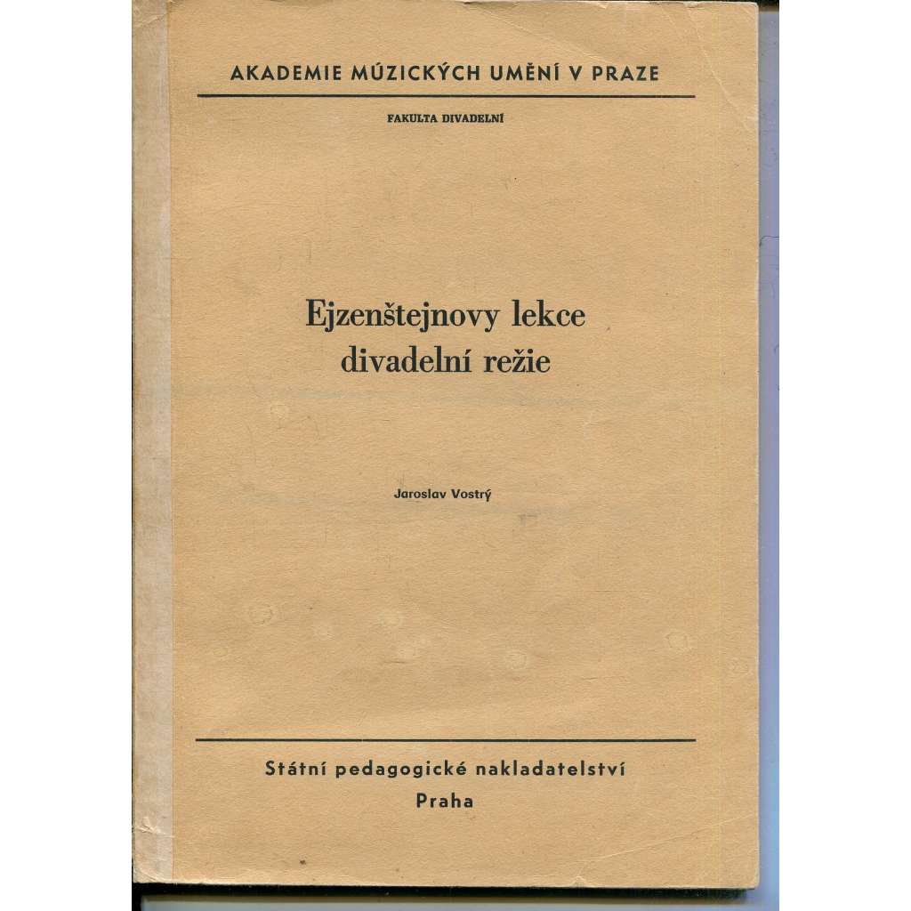 Ejzenšejnovy lekce divadelní režie (podpis Jaroslav Vostrý) - divadlo Ejzenšejnovy lekce divadelní režie (podpis Jaroslav Vostrý) - divadlo