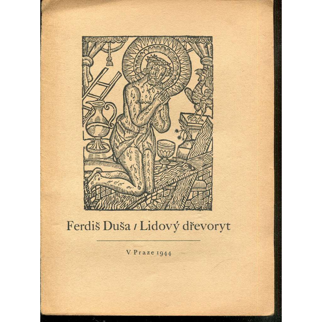 Ferdiš Duša - Lidový dřevoryt Ferdiš Duša - Lidový dřevoryt