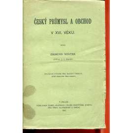 Český průmysl a obchod v XVI. věku