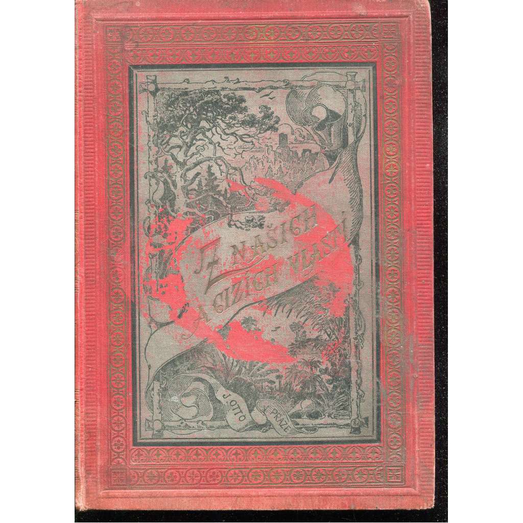 Vlastenecké putování po Slezsku (Slezsko) - Obrazy národopisné, historické a kulturní z rakouského i pruského Slezska. Vlastenecké putování po Slezsku (Slezsko) - Obrazy národopisné, historické a kulturní z rakouského i pruského Slezska.