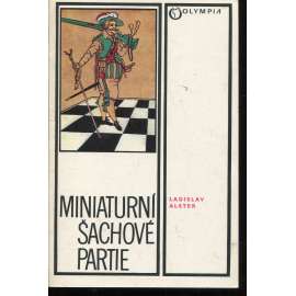 Miniaturní šachové partie (šachy) Miniaturní šachové partie (šachy)