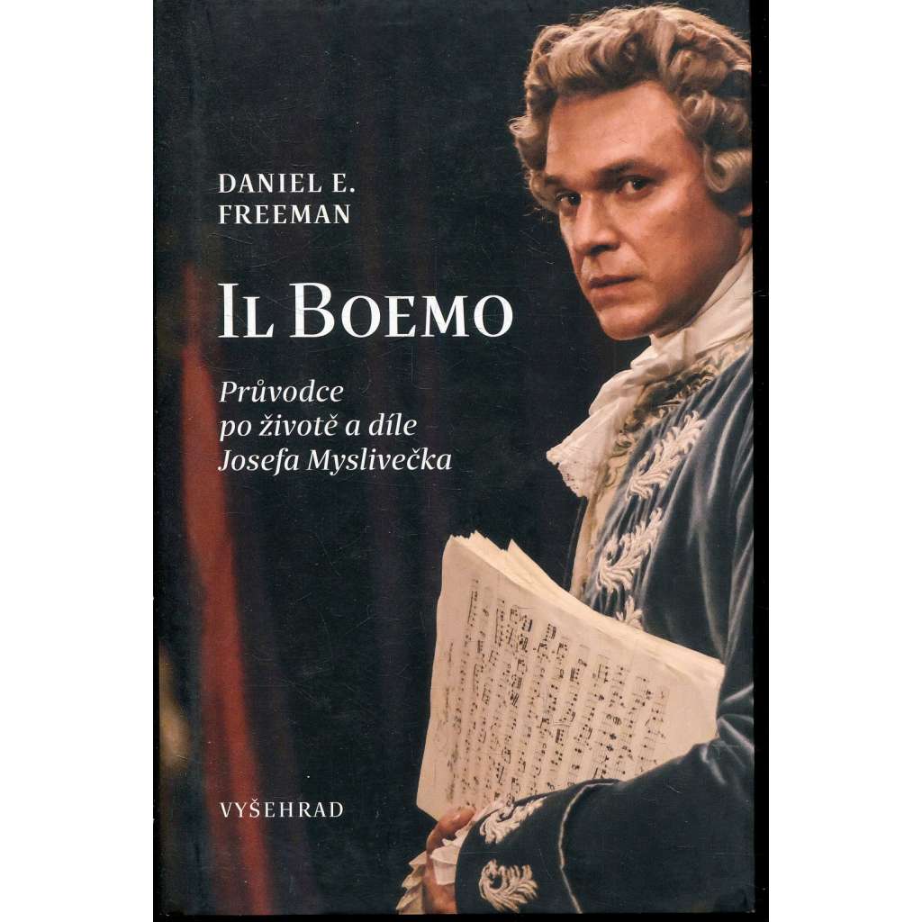 Il Boemo: Průvodce po životě a díle Josefa Myslivečka (Josef Mysliveček)