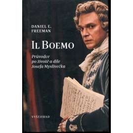 Il Boemo: Průvodce po životě a díle Josefa Myslivečka (Josef Mysliveček) Il Boemo: Průvodce po životě a díle Josefa Myslivečka (Josef Mysliveček)