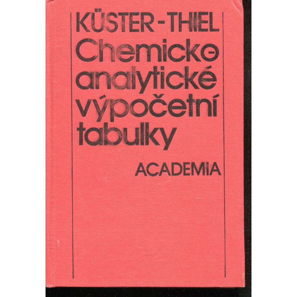 Chemickoanalytické výpočetní tabulky Chemickoanalytické výpočetní tabulky