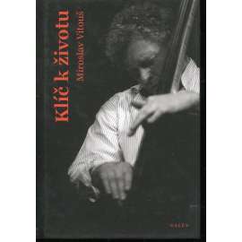 Klíč k životu (Miroslav Vitouš) Klíč k životu (Miroslav Vitouš)