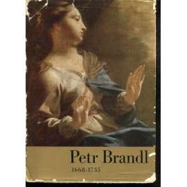 Petr Brandl 1668-1735 [katalog výstavy - český barokní malíř, malba, baroko]