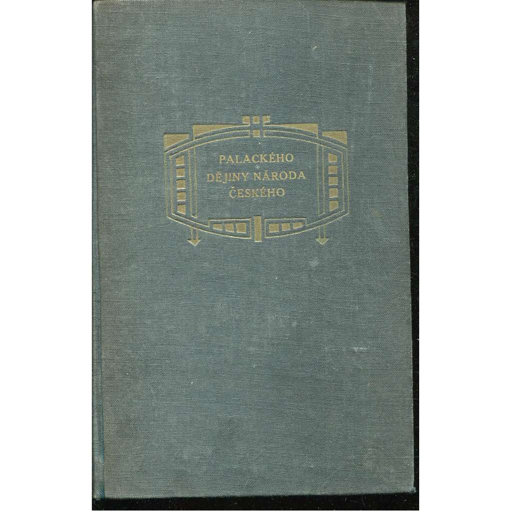 Dějiny národu českého v Čechách a v Moravě