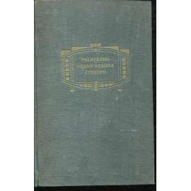 Dějiny národu českého v Čechách a v Moravě Dějiny národu českého v Čechách a v Moravě