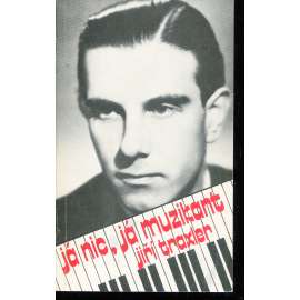 Já nic, já muzikant (Sixty-Eight Publishers, exil)