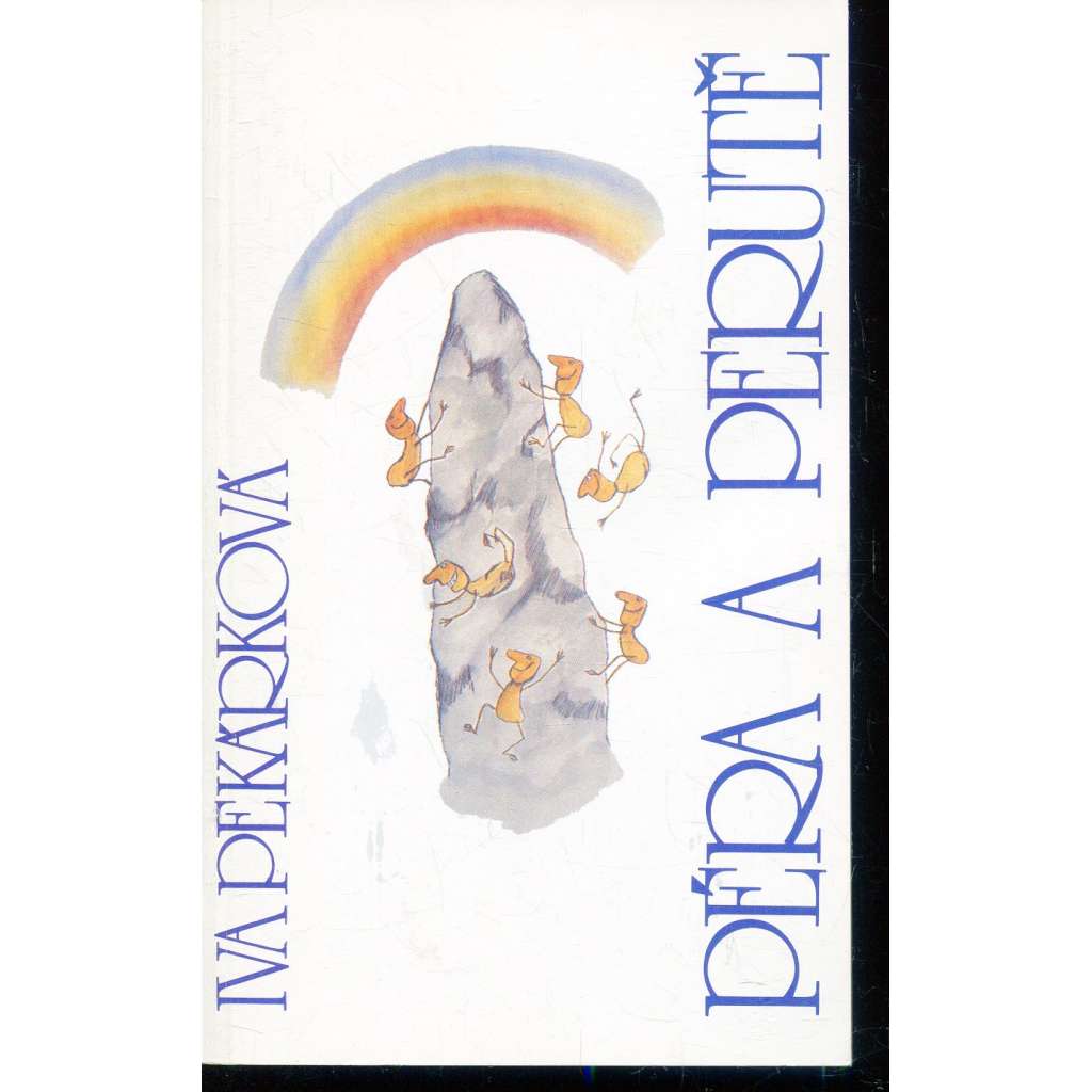 Péra a perutě (Sixty-Eight Publishers) (příběh, normalizace; exilové vydání)