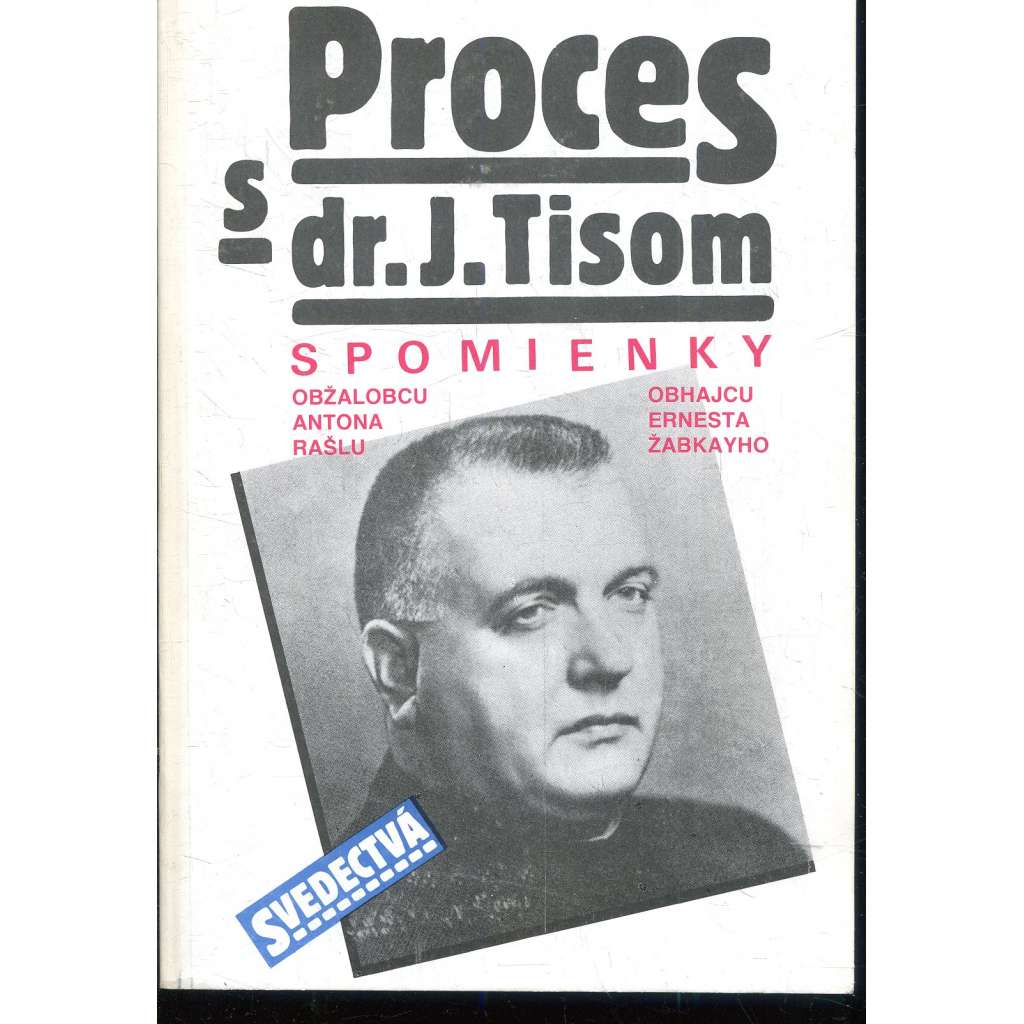 Proces s dr. J. Tisom [Jozef Tiso, text slovensky]