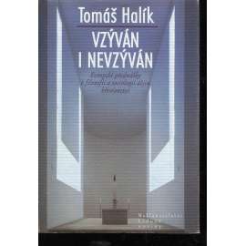 Vzýván i nevzýván - Evropské přednášky k filozofii a sociologii dějin křesťanství