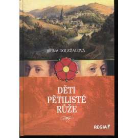 Děti pětilisté růže (Rožmberkové)