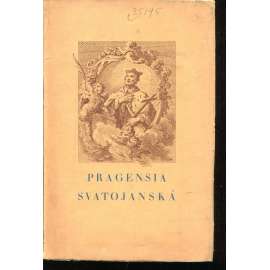 Pragensia svatojánská - sborník statí o kultuře českého baroka [Svatý Jan Nepomucký - k výročí svatořečení] 1929