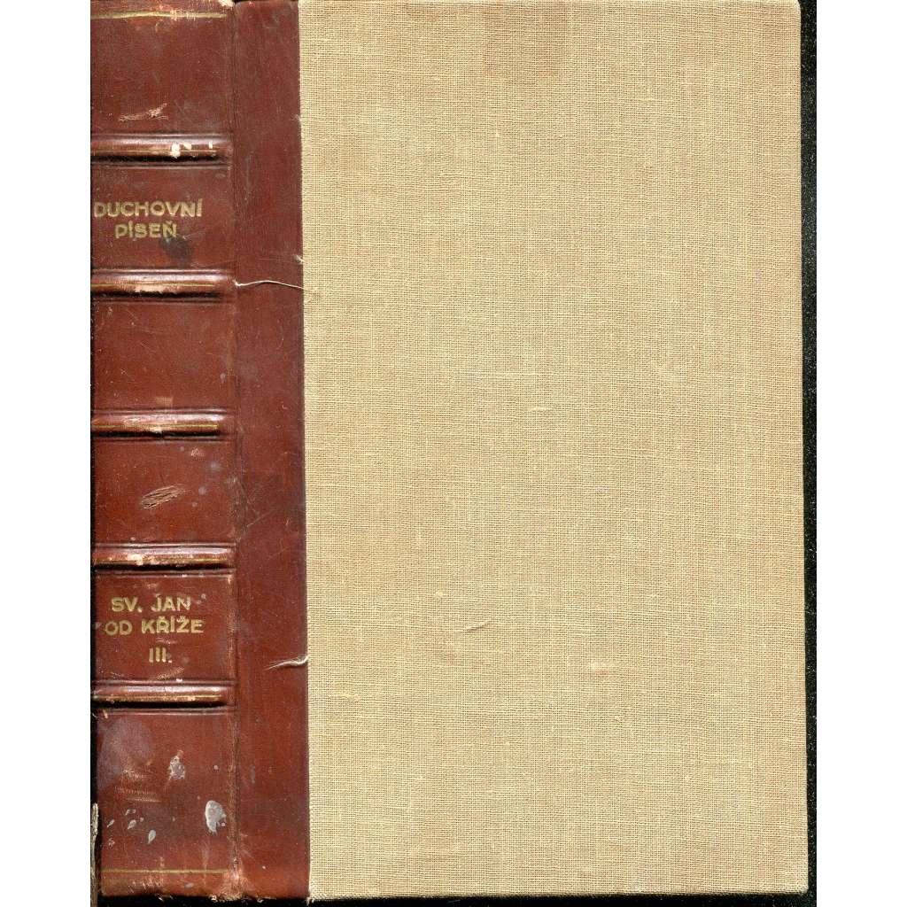 Duchovní píseň (Svatý Jan od Kříže, sv. III.) - vazba kůže-polokožená