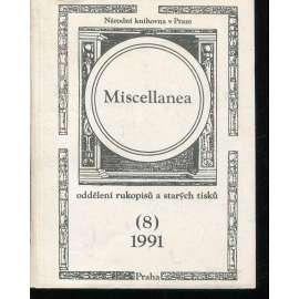 Miscellanea 8/1991. Oddělení rukopisů a starých tisků