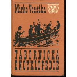 Tábornická encyklopedie (tábory, oddíly, hry)