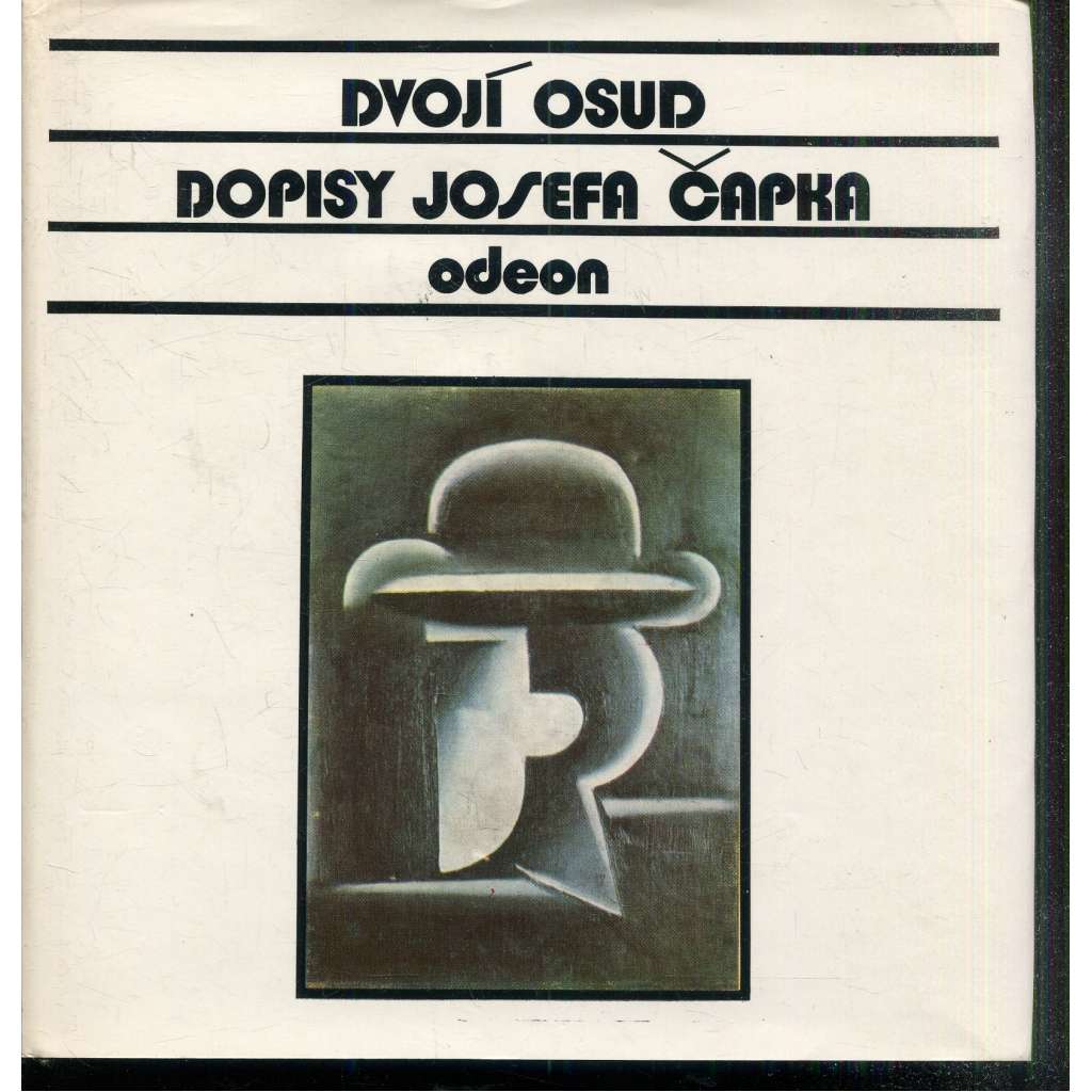 Dvojí osud. Dopisy Josefa Čapka [Josef Čapek, uvnitř ilustrace, linoryt, kubismus, kubistické obrazy] (edice Paměti, korespondence, dokumenty) které v letech 1910-1918 posílal své budoucí ženě Jarmile Pospíšilové (manželka Jarmila Čapková,roz.Pospíšilová)
